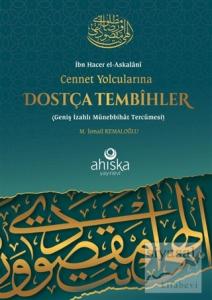 Cennet Yolcularına Dostça Tembihler