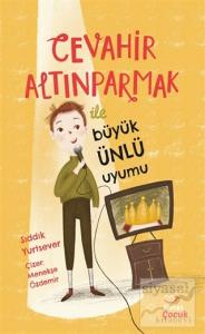 Cevahir Altınparmak İle Büyük Ünlü Uyumu