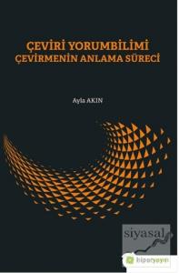 Çeviri Yorumbilimi Çevirmenin Anlam Süreci
