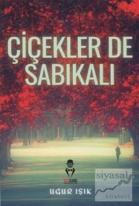 Çiçekler de Sabıkalı