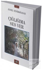 Çığlığıma Ses Ver