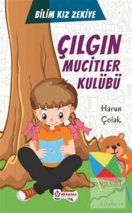 Çılgın Mucitler Kulübü - Bilim Kızı Zekiye