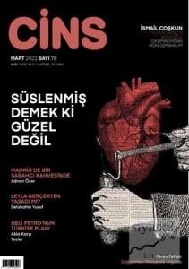 Cins Aylık Kültür Dergisi Sayı:78 Mart 2022