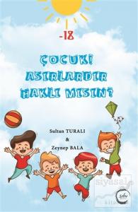 Çocuk! Asırlardır Haklı mısın?