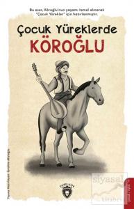 Çocuk Yüreklerde Köroğlu