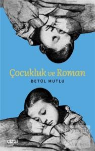Çocukluk ve Roman