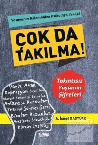 Çok Da Takılma!