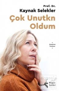Çok Unutkn Oldum