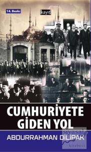 Cumhuriyete Giden Yol
