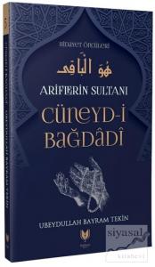 Cüneyd-i Bağdadi - Ariflerin Sultanı Hidayet Öncüleri 5