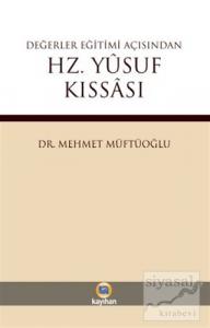 Değerler Eğitimi Açısından Hz. Yusuf Kıssası