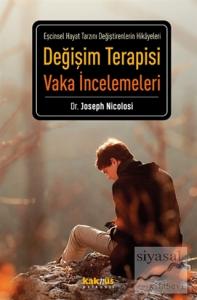 Değişim Terapisi Vaka İncelemeleri
