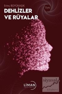 Dehlizler ve Rüyalar