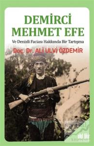 Demirci Mehmet Efe ve Denizli Faciası Hakkında Bir Tartışma