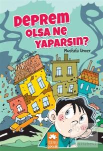 Deprem Olsa Ne Yaparsın?