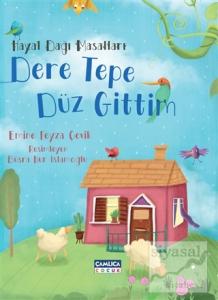 Dere Tepe Düz Gittim - Hayal Dağı Masalları 2