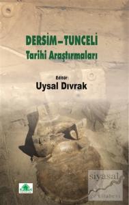 Dersim-Tunceli Tarihi Araştırmaları