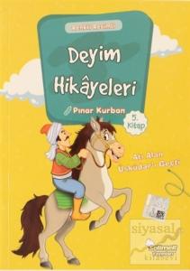 Deyim Hikayeleri - Atı Alan Üsküdar'ı Geçti