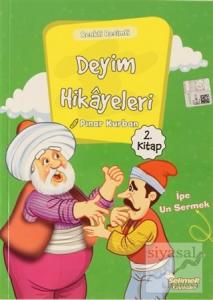 Deyim Hikayeleri - İpe Un Sermek