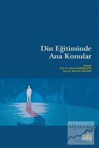 Din Eğitiminde Ana Konular