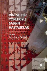 Dini ve Etik Yönleriyle Salgın Hastalıklar