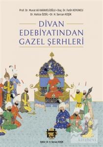 Divan Edebiyatından Gazel Şerhleri