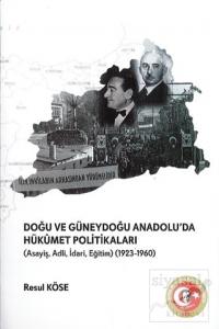 Doğu ve Güneydoğu Anadolu'da Hükümet Politikaları