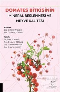 Domates Bitkisinin Mineral Beslenmesi ve Meyve Kalitesi