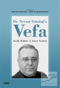 Dr. Nevzat Gündağ'a Vefa
