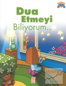Dua Etmeyi Biliyorum