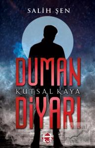 Duman Diyarı - Kutsal Kaya