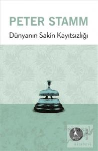 Dünyanın Sakin Kayıtsızlığı