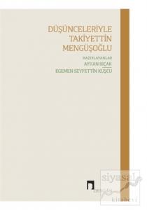 Düşünceleriyle Takiyettin Mengüşoğlu