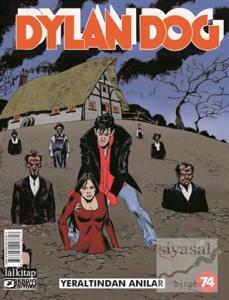 Dylan Dog Sayı: 74 - Yeraltından Anılar