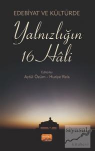 Edebiyat ve Kültürde Yalnızlığın 16 Hali