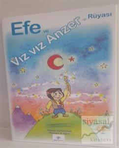 Efe ve Vız Vız Anzer'in Rüyası