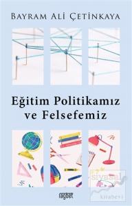 Eğitim Politikamız ve Felsefemiz