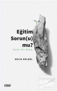 Eğitim Sorun (u) mu?