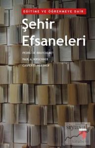 Eğitime ve Öğrenmeye Dair Şehir Efsaneleri