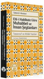 Ehl-i Hakikate Göre Muhabbet ve İnsan Şeytanları