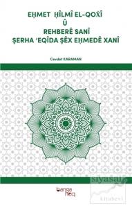Ehmet Hilmi El-Qoxi U Rehbere Sani Şerha 'Eqida Şex Ehmede Xani