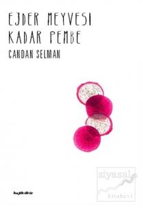 Ejder Meyvesi Kadar Pembe