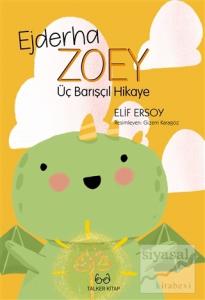 Ejderha Zoey Üç Barışçıl Hikaye