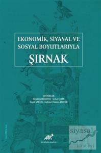 Ekonomik Siyasal ve Sosyal Boyutlarıyla Şırnak
