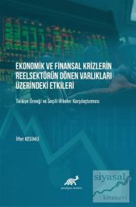 Ekonomik ve Finansal Krizlerin Reelsektörün Dönen Varlıkları Üzerindeki Etkileri