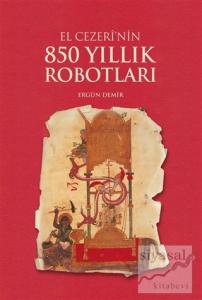 El Cezeri'nin 850 Yıllık Robotları