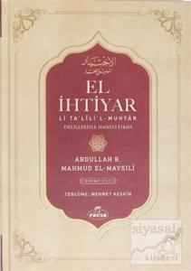 El-İhtiyar Li Ta'lil'l Muhtar Delilleriyle Hanefi Fıkhı Cilt: 1 (Ciltli)