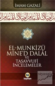 El-Munkizu Mine'd Dalal ve Tasavvufi İncelemeler