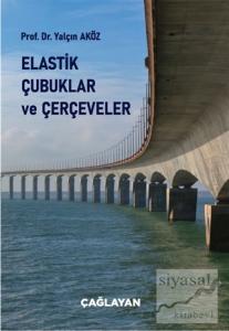 Elastik Çubuklar ve Çerçeveler