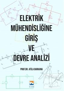 Elektrik Mühendisliğine Giriş ve Devre Analizi